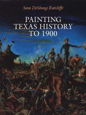 cover image of Painting Texas History to 1900